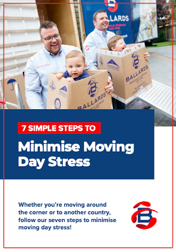 Ballards removals - 7 steps to minimise moving day stress